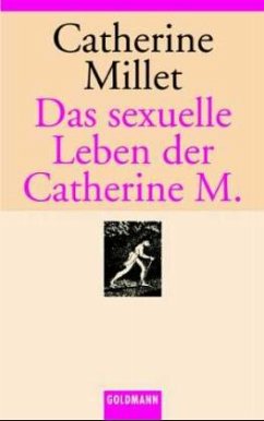 Das sexuelle Leben der Catherine M. - Millet, Catherine