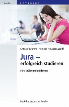 Jura - erfolgreich studieren - Gramm, Christof;Wolff, Heinrich Amadeus