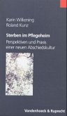 Sterben im Pflegeheim Sterben im Pflegeheim