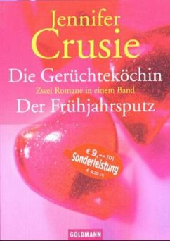 Die Gerüchteköchin\Der Frühjahrsputz - Crusie, Jennifer