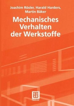 Mechanisches Verhalten der Werkstoffe - Rösler, Joachim, Harald Harders und Martin Bäker