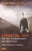 Stepping out - von der Filmhochschule zum Spielfilm