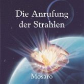 Die Anrufung der Strahlen