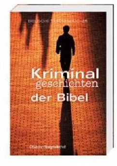 Kriminalgeschichten der Bibel