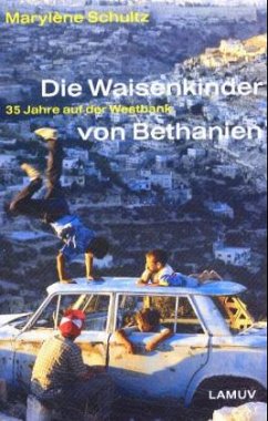 Die Waisenkinder von Bethanien - Schultz, Marylene