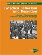 Zwischen Gehorsam und Desertion - Büttner, Maren / Koch, Magnus (Hgg.)