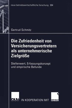 Die Zufriedenheit von Versicherungsvertretern als unternehmerische Zielgröße - Schmitz, Gertrud