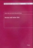 Accius und seine Zeit Accius und seine Zeit