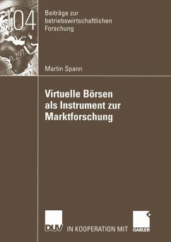 Virtuelle Börsen als Instrument zur Marktforschung - Spann, Martin