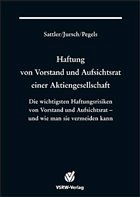 Haftung von Vorstand und Aufsichtsrat einer Aktiengesellschaft - Sattler, Andreas / Jursch, Peter / Pegels, Anna