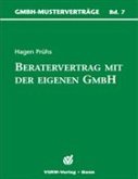 Beratervertrag mit der eigenen GmbH