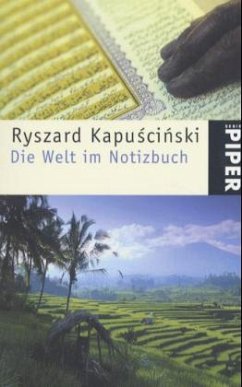 Die Welt im Notizbuch - Kapuscinski, Ryszard