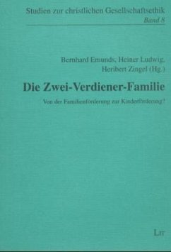 Die Zwei-Verdiener-Familie - Emunds, Bernhard / Ludwig, Heiner / Zingel, Heribert (Hgg.)