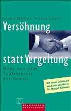 Versöhnung statt Vergeltung - Müller-Fahrenholz, Geiko