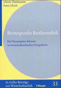 Brennpunkt Bankenethik - Thielemann, Ulrich; Ulrich, Peter