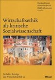 Wirtschaftsethik als kritische Sozialwissenschaft Wirtschaftsethik als kritische Sozialwissenschaft