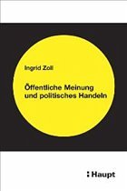Cover Öffentliche Meinung und politisches Handeln