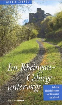 Im Rheingau-Gebirge unterwegs Im Rheingau-Gebirge unterwegs