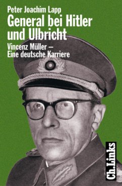 General bei Hitler und Ulbricht - Lapp, Peter Joachim