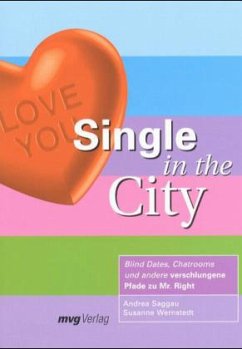 Single in the City - Saggau, Andrea; Wernstedt, Susanne