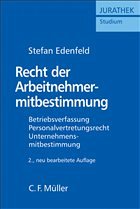 Recht der Arbeitnehmermitbestimmung - Edenfeld, Stefan