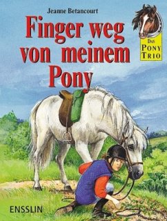 Cover Das Pony-Trio - Finger weg von meinem Pony