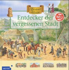 Entdecker der vergessenen Stadt