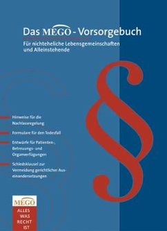 Das Mego-Vorsorgebuch, Für nichteheliche Lebensgemeinschaften und Alleinstehende - Meyer-Götz, Karin; Meyer-Götz, Heinrich