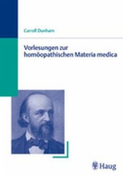 Vorlesungen zur homöopathischen Materia medica - Dunham, Carroll