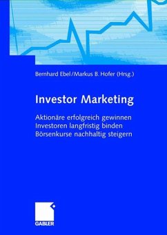 Investor Marketing - Ebel, Bernhard / Hofer, Markus B. (Hgg.)