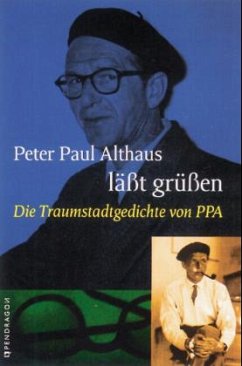 Peter Paul Althaus läßt grüßen - Althaus, Peter P.