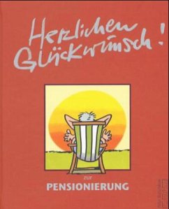 Herzlichen Glückwunsch! Zur Pensionierung - Butschkow, Peter