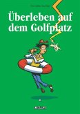 Überleben auf dem Golfplatz