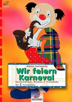 Wir feiern Karneval - Dawidowski, Marion