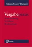 Vergabepraxis, Ausschreibung, Verfahren, Rechtsschutz