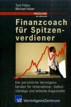 Finanzcoach für Spitzenverdiener - Friess, Tom; Huber, Michael