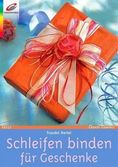 Schleifen binden für Geschenke - Hartel, Traudel