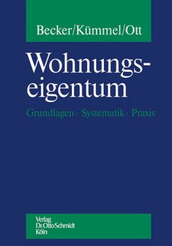 Wohnungseigentumsrecht - Grundlagen - Systematik - Praxis - Kümmel, Egbert / Becker, Matthias / Ott, Andreas