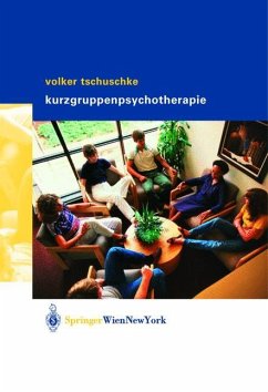 Volker Tschuschke Kurzgruppenpsychotherapie Theorie und Praxis - Tschuschke, Volker