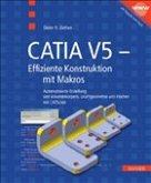 CATIA V5 - Effiziente Konstruktion mit Makros