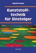 Kunststofftechnik für Einsteiger - Bild 1