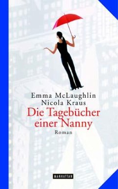 Die Tagebücher einer Nanny - Kraus, Nicola; McLaughlin, Emma