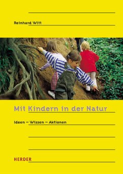Mit Kindern in der Natur - Witt, Reinhard