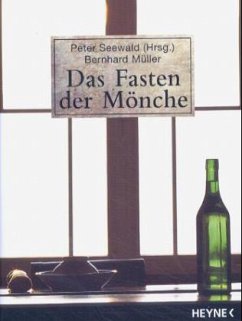 Das Fasten der Mönche - Müller, Bernhard; Seewald, Peter