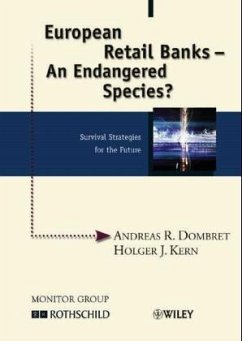European Retail Banks - An Endangered Species? - Dombret, Andreas R.; Kern, Holger J.