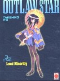 Loud Minoritiy / Outlaw Star Bd.3