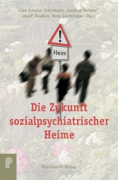 Die Zukunft sozialpsychiatrischer Heime