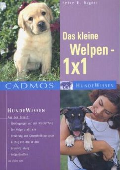Das kleine Welpen-1x1 - Wagner, Heike E.