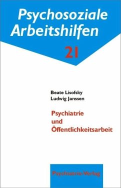 Psychiatrie und Öffentlichkeitsarbeit, m. CD-ROM - Lisofsky, Beate; Janssen, Ludwig