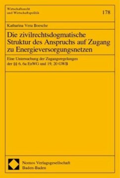 Die zivilrechtsdogmatische Struktur des Anspruchs auf Zugang zu Energieversorgungsnetzen